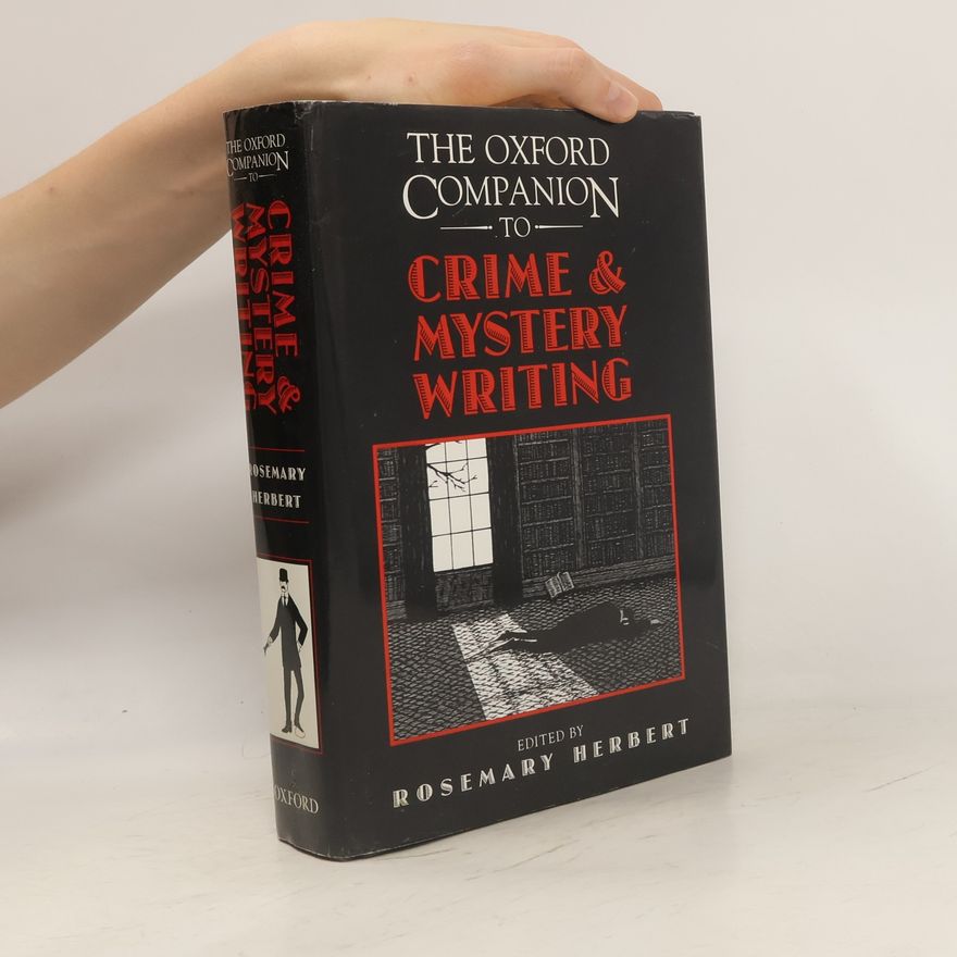 Rosemary Herbert The Oxford Companion to Crime and Mystery Writing