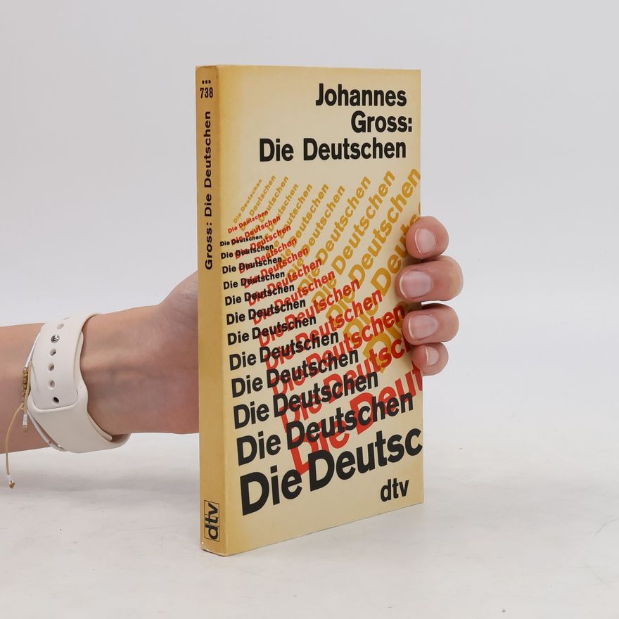Johannes Gross Die Deutschen