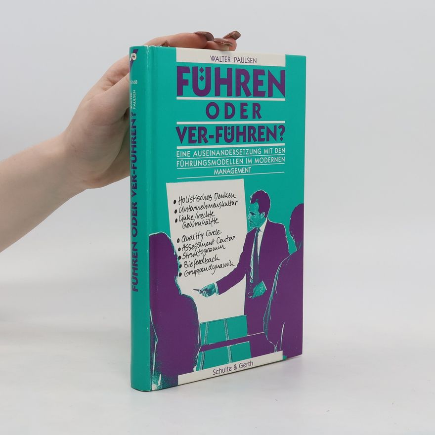 Walter Paulsen Führen oder ver-führen?