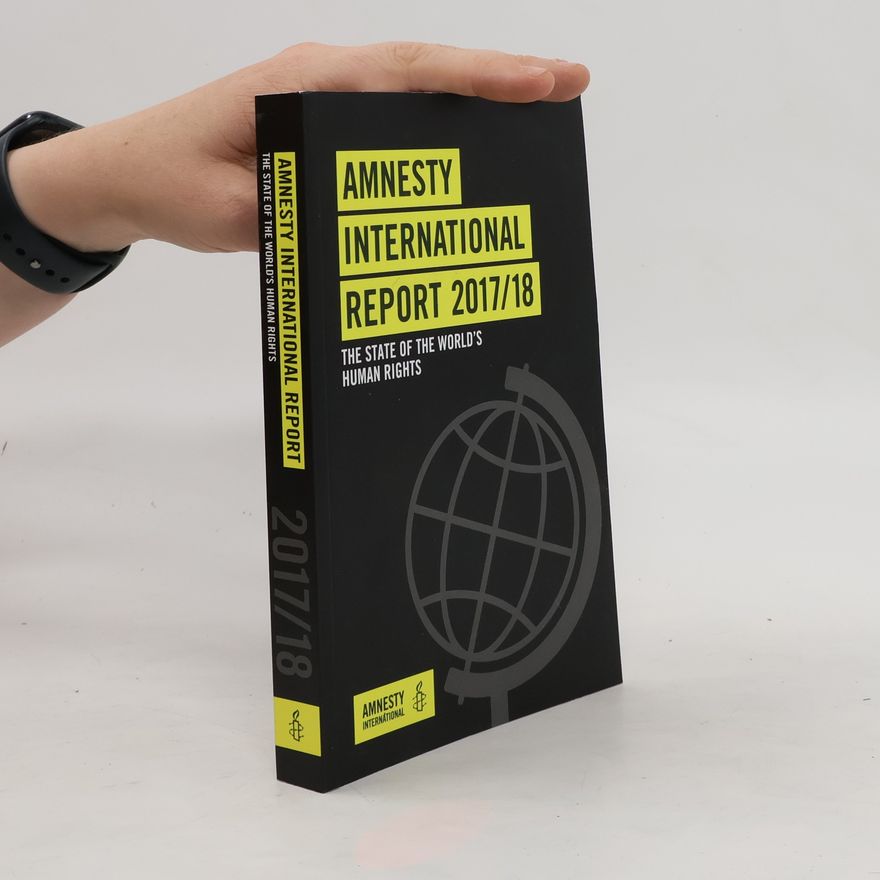 Amnesty International Amnesty International Report 2017/2018