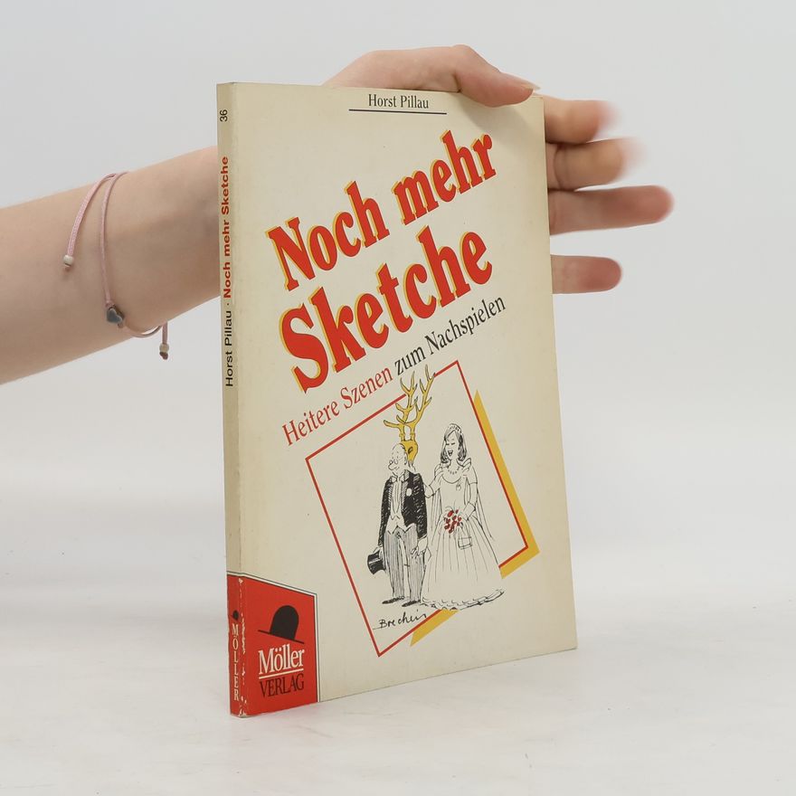 Horst Pillau Noch mehr Sketche