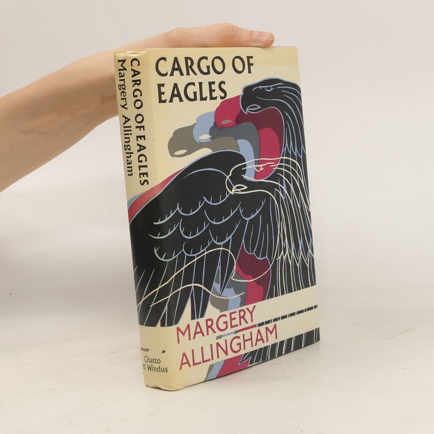 Margery Allingham Cargo of Eagles