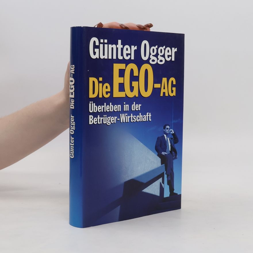 Günter Ogger Die Ego-AG