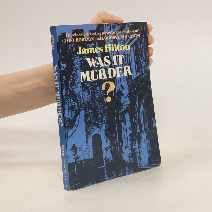 James Hilton Was it Murder?
