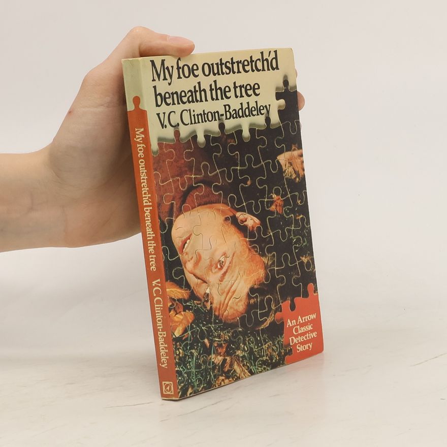 Victor Clinton Clinton-Baddeley My Foe Outstretch'd Beneath the Tree