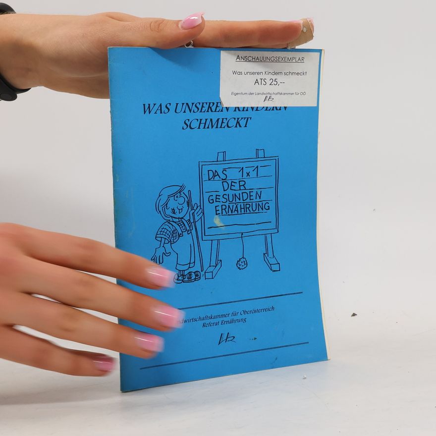 Autorenkollektiv Was unseren Kindern schmeckt