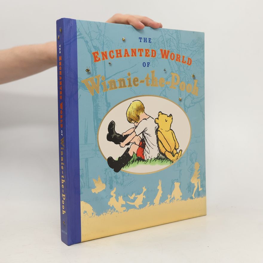 Kolektiv autorů The Enchanted World of Winnie-the-Pooh