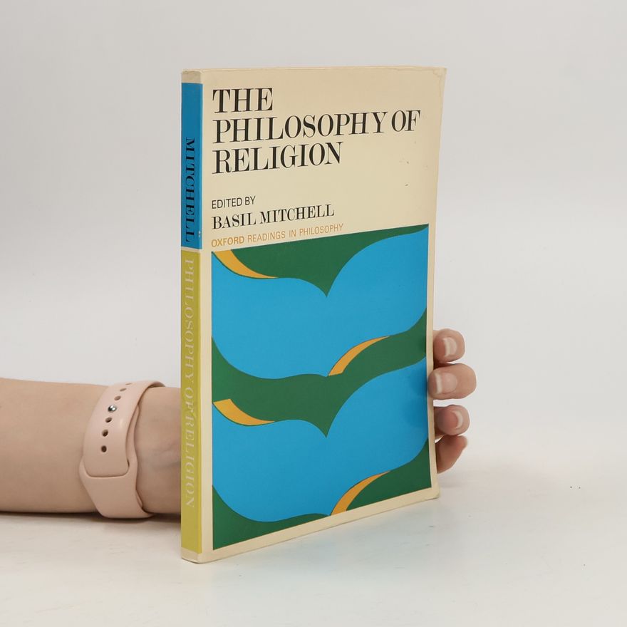 Basil Mitchell The Philosophy of Religion