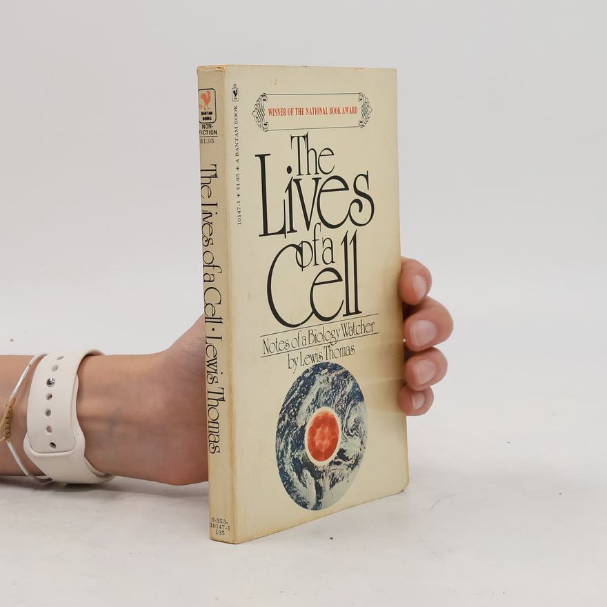 Lewis Thomas The Lives of a Cell
