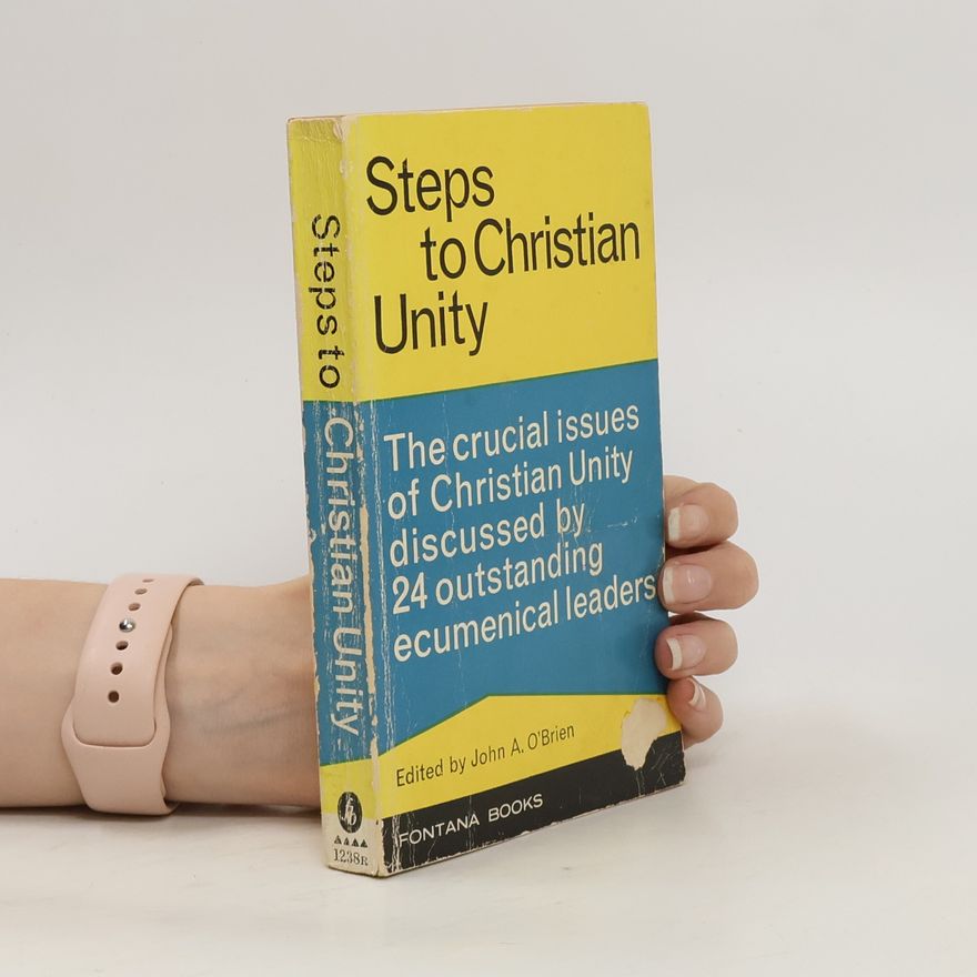 John Anthony O'Brien Steps to Christian Unity