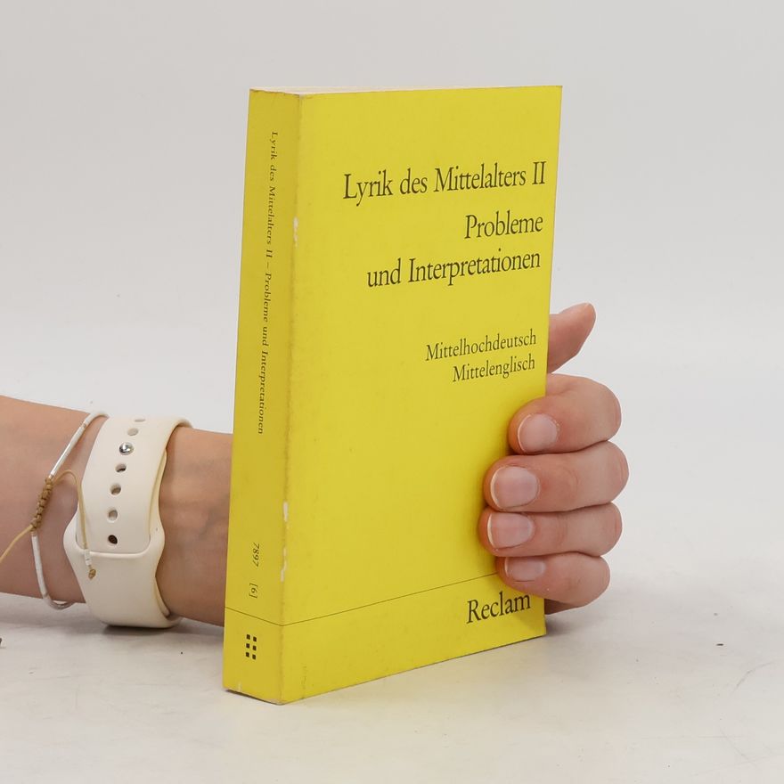Autorenkollektiv Lyrik des Mittelalters II. Probleme und Interpretationen