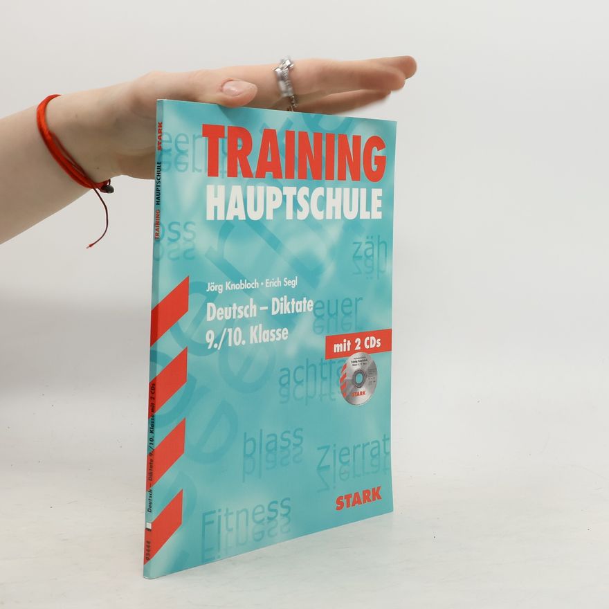 Erich Segl Training Hauptschule. Deutsch - Diktate. 9./10. Klasse