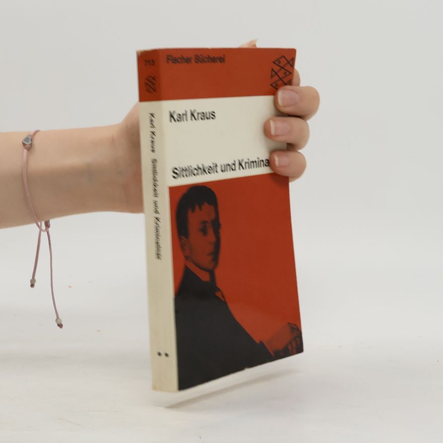 Karl Kraus Sittlichkeit und Kriminal