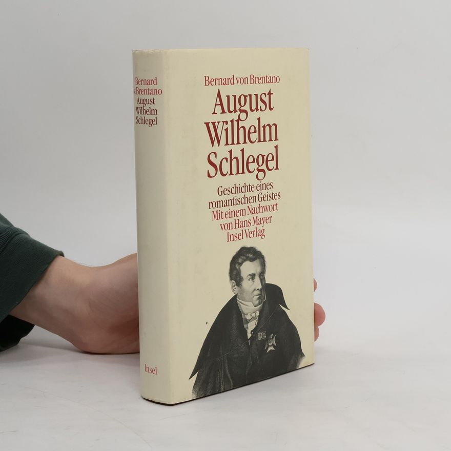 Bernard von Brentano August Wilhelm Schlegel