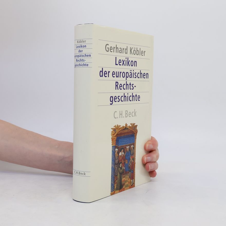 Gerhard Köbler Lexikon der europäischen Rechtsgeschichte