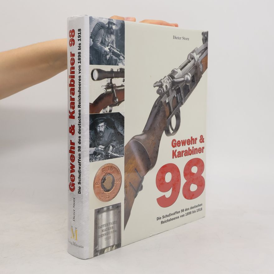 Dieter Storz Gewehr & Karabiner 98