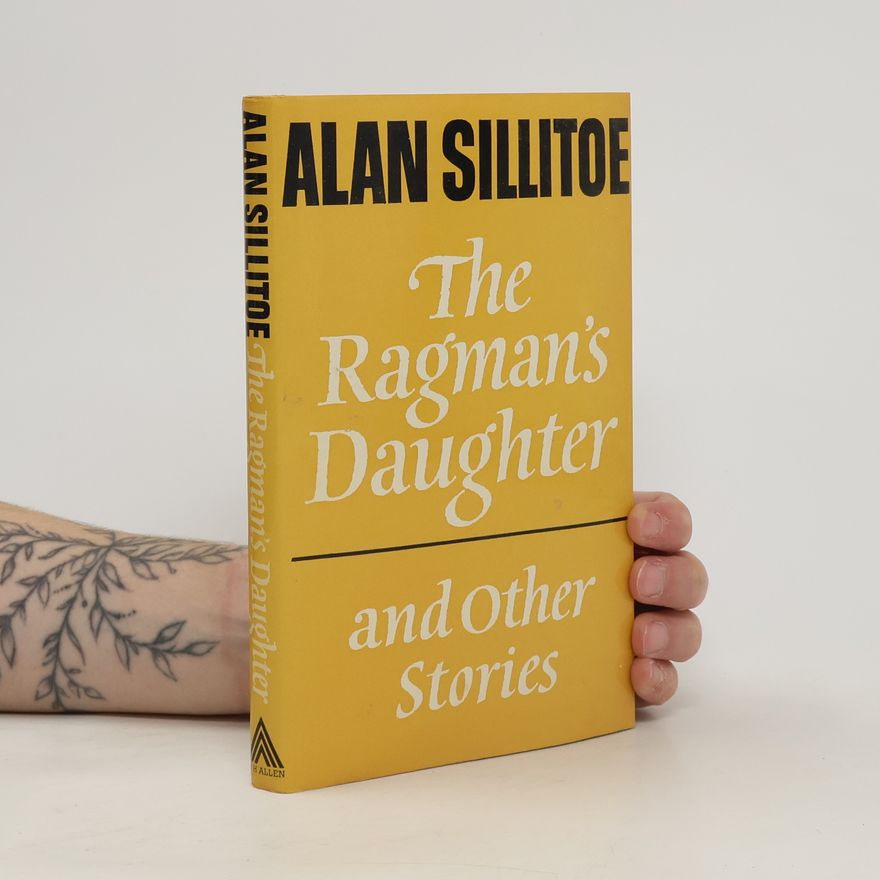 Alan Sillitoe The Ragman's Daughter