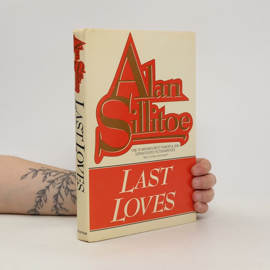 Alan Sillitoe Last Loves