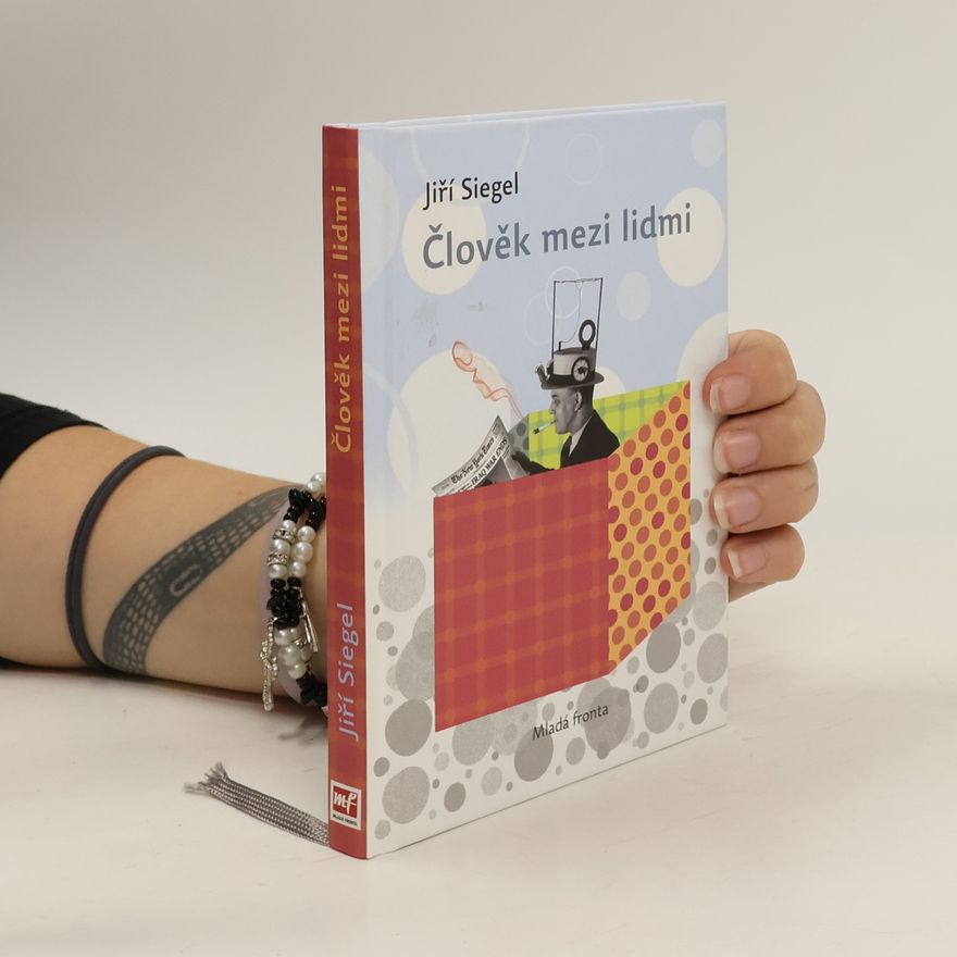 Jiří Siegel Člověk mezi lidmi