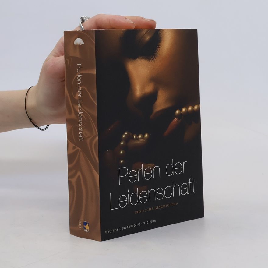 Ťin Pa Perlen der Leidenschaft. 15 erotische Kurzgeschichten