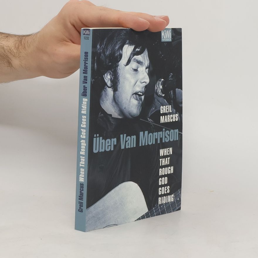 Marcus Greil Über Van Morrison