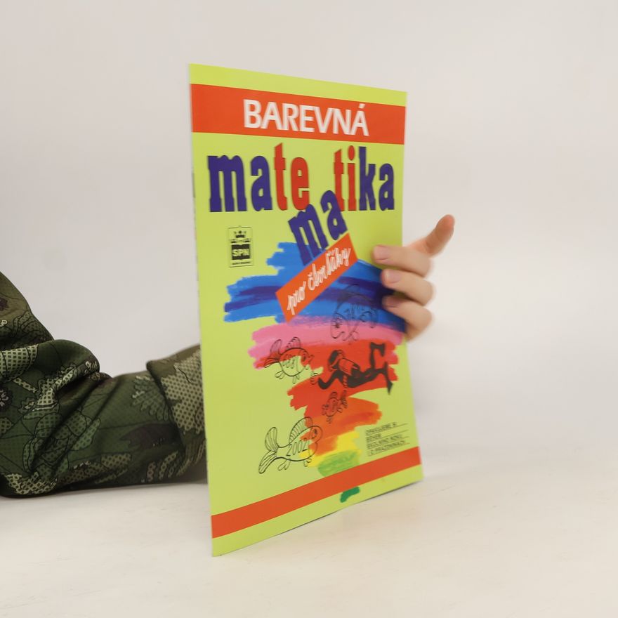 Michaela Kaslová Barevná matematika pro čtvrťáky
