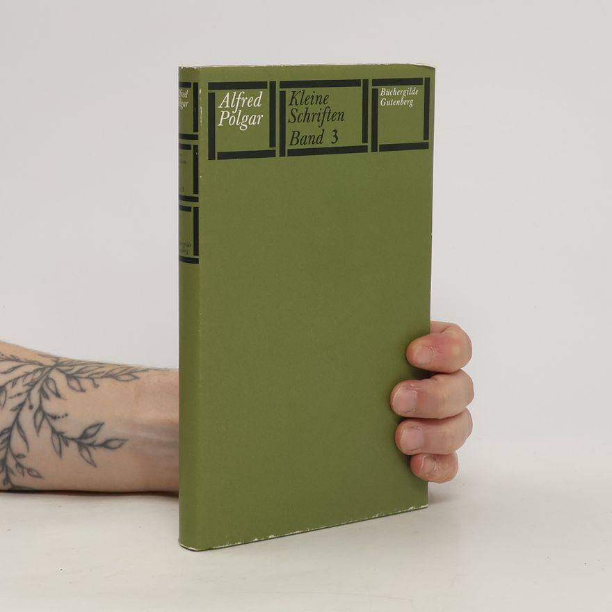 Alfred Polgar Kleine Schriften. Band 3