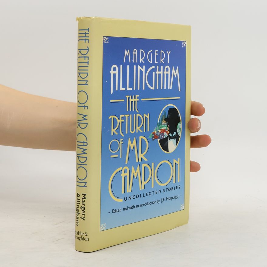 Margery Allingham The Return of Mr Campion