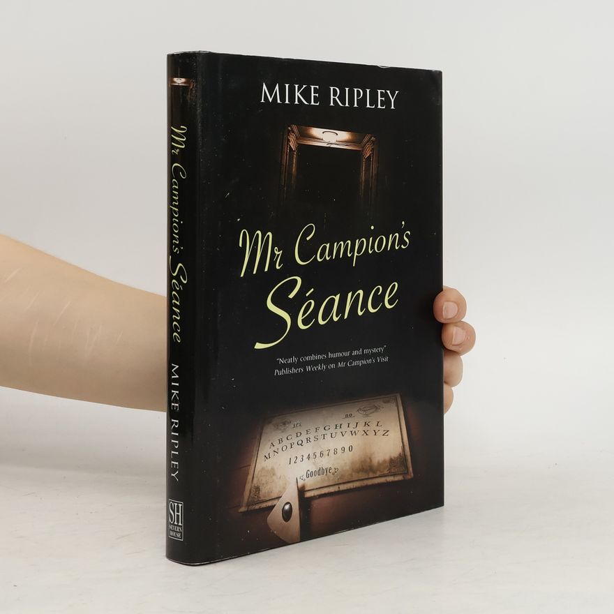 Mike Ripley Mr Campion's Seance