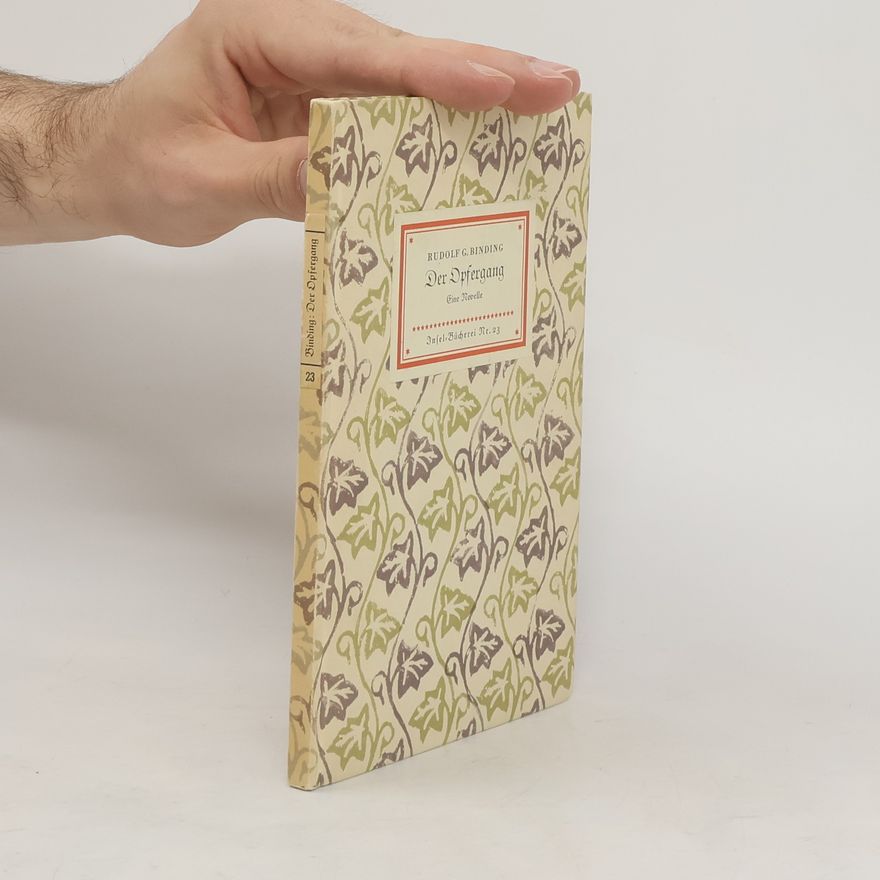 Rudolf G. Binding Der Opfergang