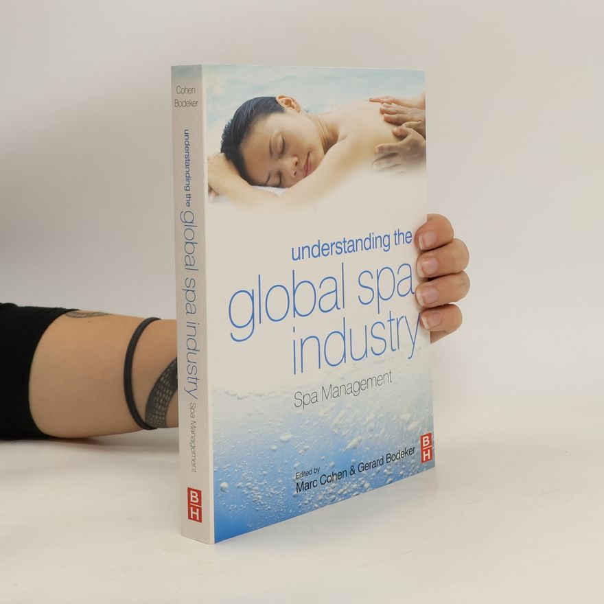 Prof. Marc Cohen Understanding the Global Spa Industry