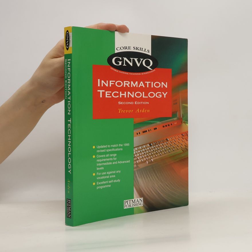 Trevor Arden GNVQ Core Skills: Information Technology