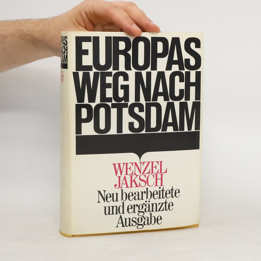 Wenzel Jaksch Europas Weg nach Potsdam
