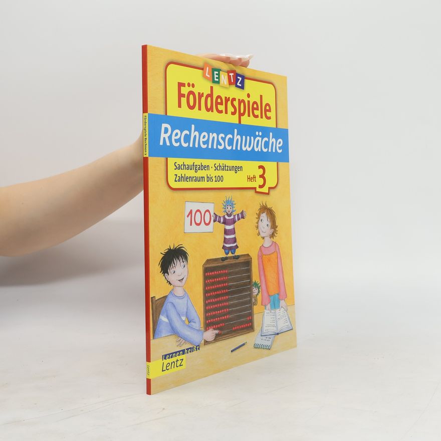 Annette Neubauer Rechenschwäche Heft 3. Sachaufgaben, Schätzungen, Zahlenraum bis 100
