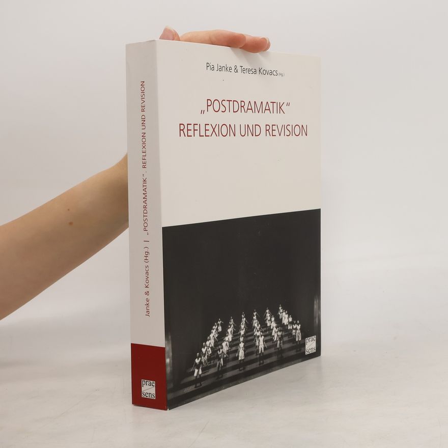 Teresa Kovacs "Postdramatik" - Reflexion und Revision