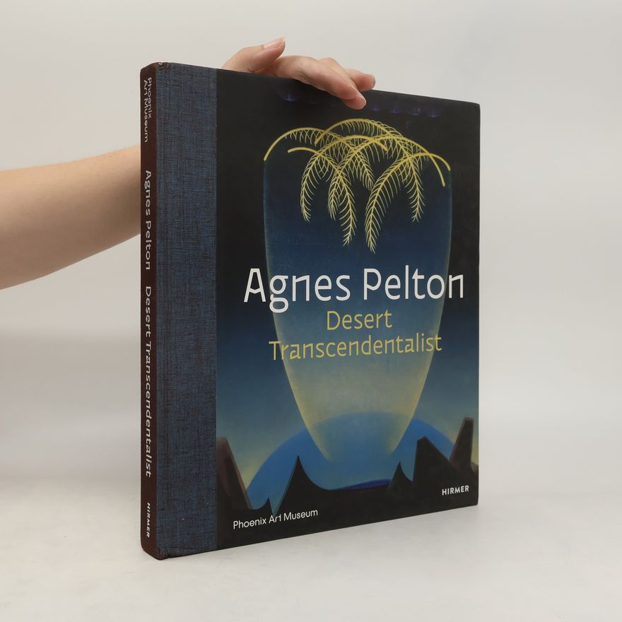 Agnes Pelton Agnes Pelton - desert transcendentalist