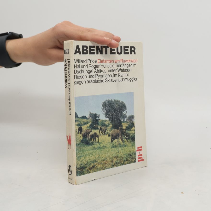 Willard Price Abenteuer. Elefanten aus Ruwenzori.