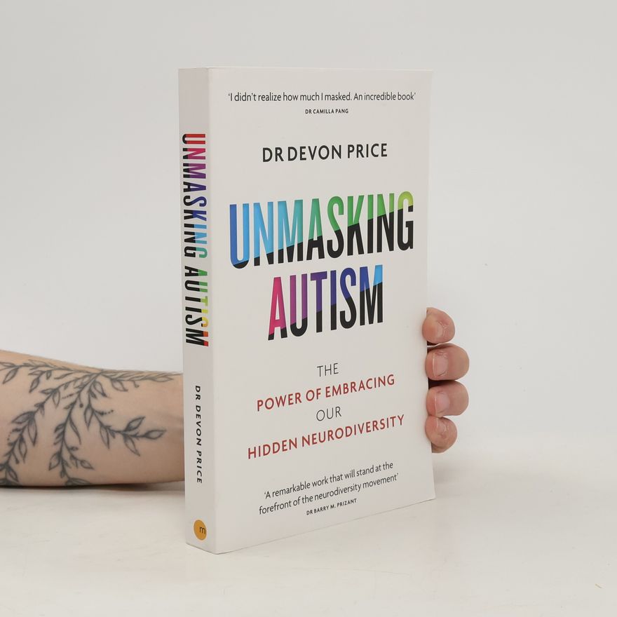 Devon Price Unmasking Autism