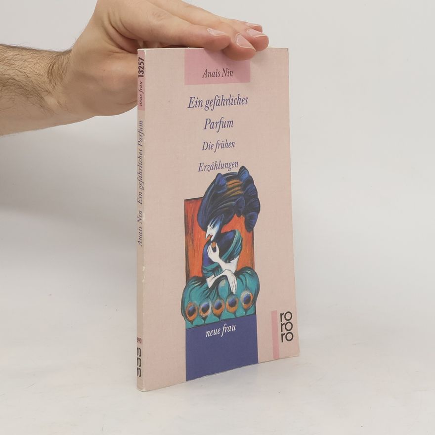 Anaïs Nin Ein gefährliches Parfum