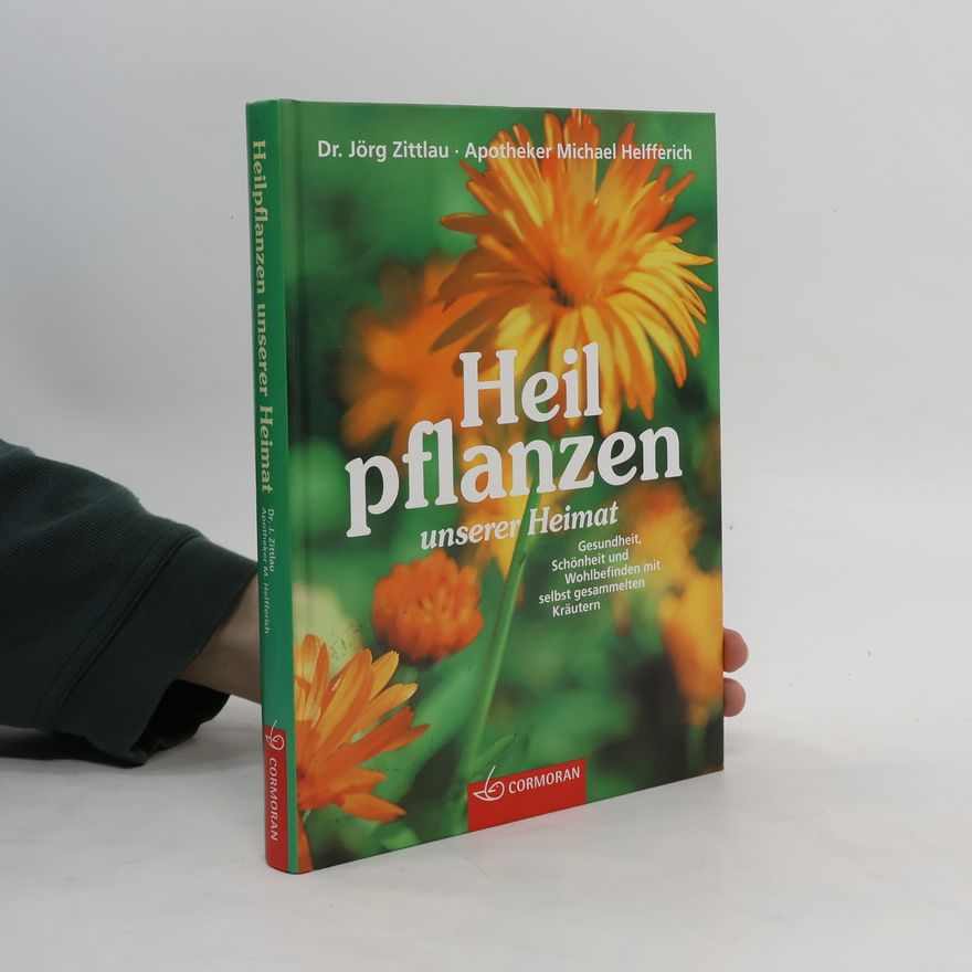 Jörg Zittlau Heilpflanzen unserer Heimat