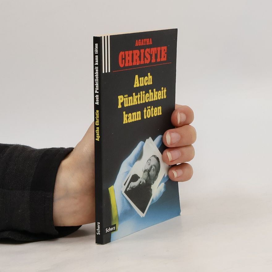 Agatha Christie Auch Pünklichkeit kann töten