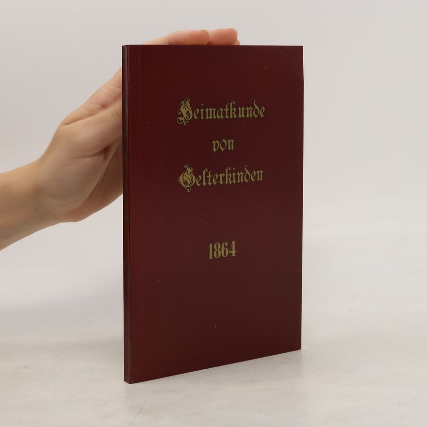AA.VV. Heimatkunde. Beschreibende Und Geschichtliche Darstellung von Gelterkinden