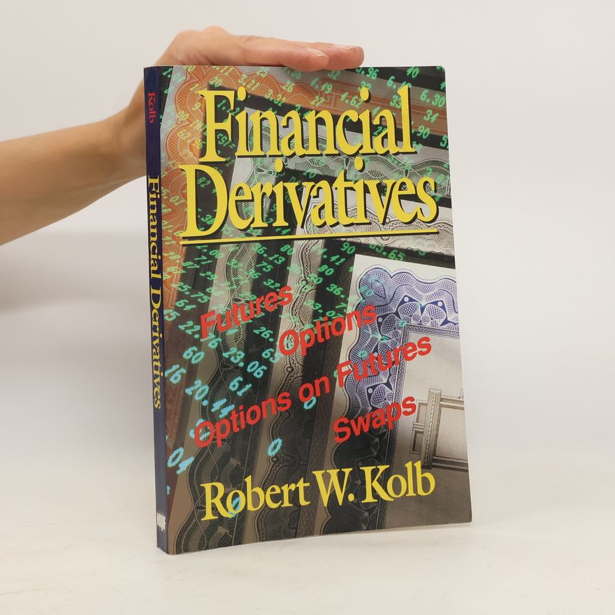 Robert W. Kolb Financial Derivatives