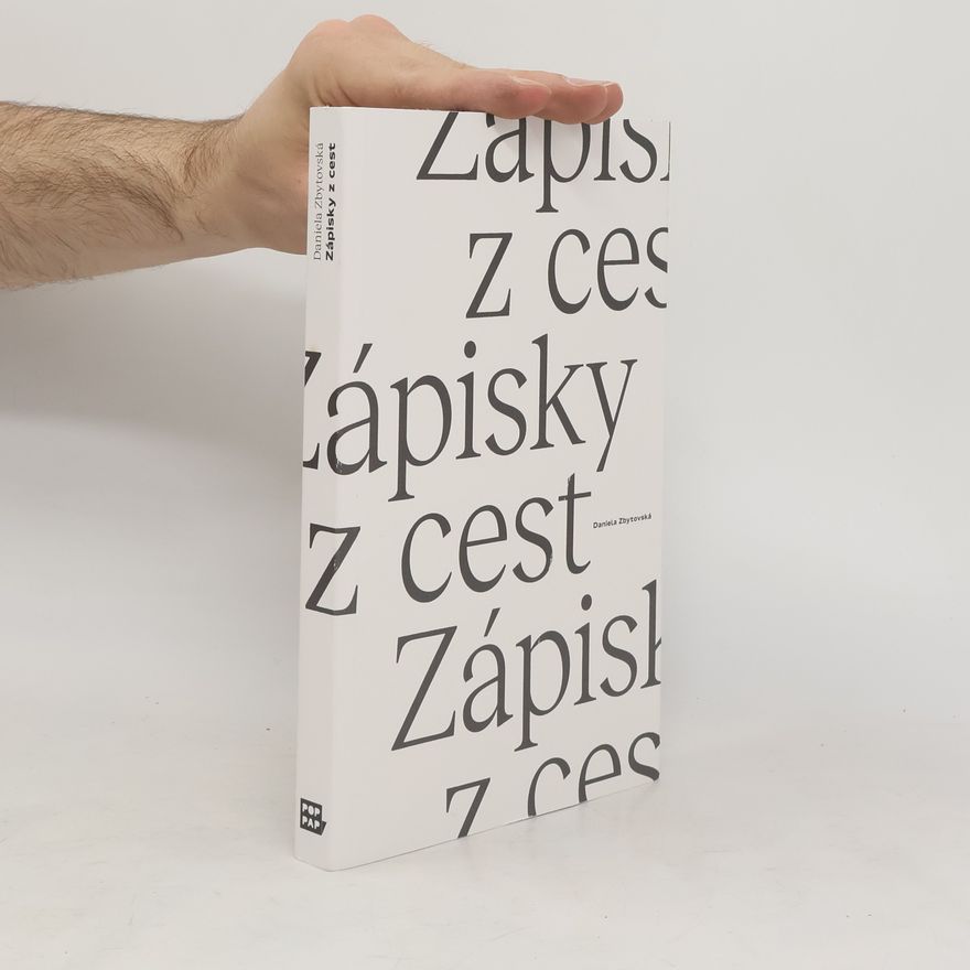 Daniela Zbytovská Zápisky z cest