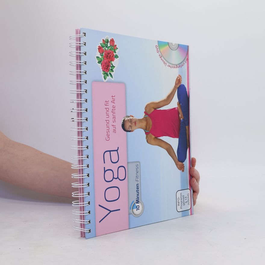 Autorenkollektiv Yoga. Gesund und fit auf sanfte Art