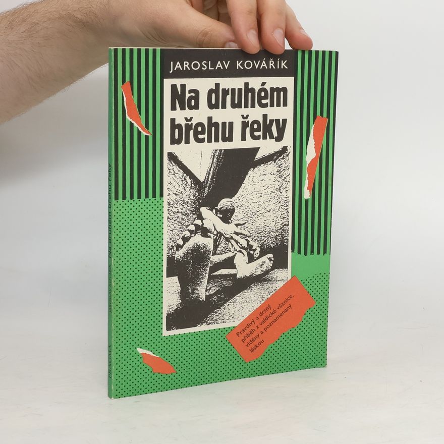 Jaroslav Kovařík Na druhém břehu řeky