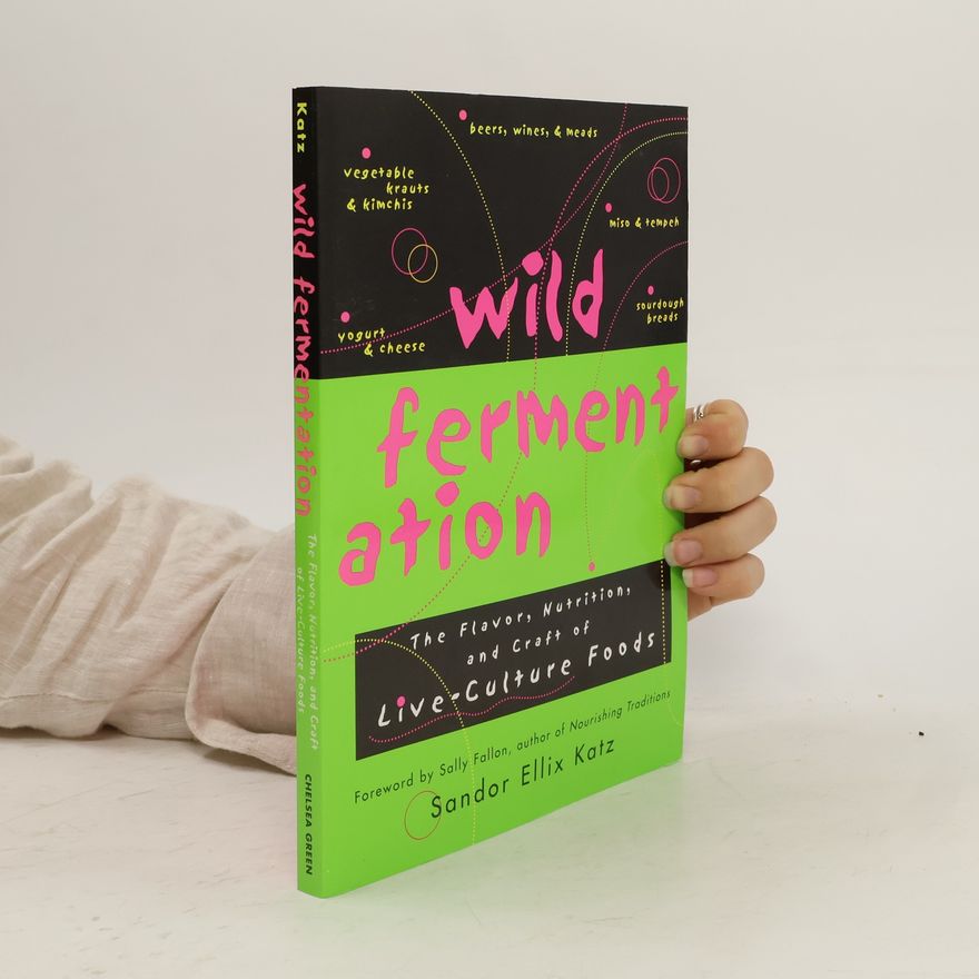 Sandor Ellix Katz Wild Fermentation