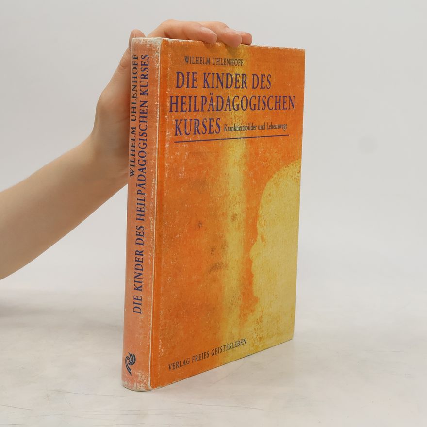 Wilhelm Uhlenhoff Die Kinder des Heilpädagogischen Kurses