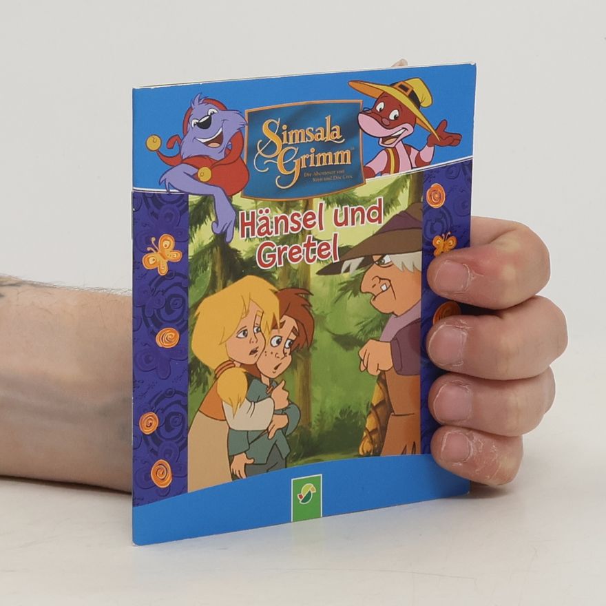 Autorenkollektiv Simsalagrimm. Hänsel und Gretel
