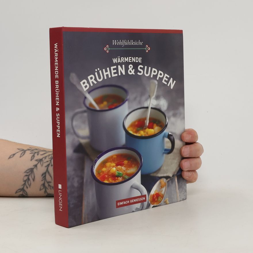 Autorenkollektiv Wärmende Brühen & Suppen
